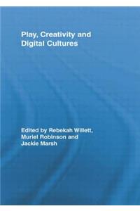 Play, Creativity and Digital Cultures