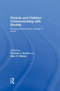 Parents and Children Communicating with Society