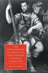 Performance of Nobility in Early Modern European Literature