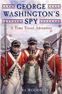George Washington's Spy: A Time Travel Adventure