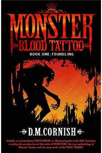 Monster Blood Tattoo: Foundling