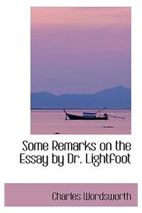 Some Remarks on the Essay by Dr. Lightfoot