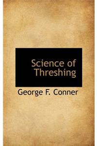 Science of Threshing