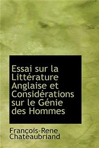 Essai Sur La Litt Rature Anglaise Et Consid Rations Sur Le G Nie Des Hommes