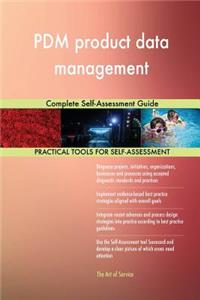PDM product data management Complete Self-Assessment Guide