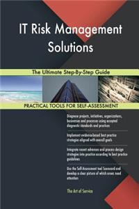 IT Risk Management Solutions The Ultimate Step-By-Step Guide