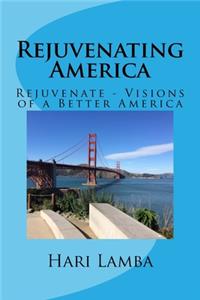 Rejuvenating America