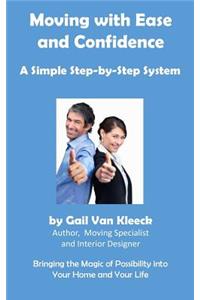 Moving with Ease and Confidence: A Simple Step-By-Step System