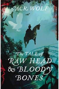 Tale of Raw Head and Bloody Bones