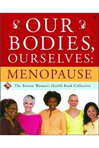 Our Bodies, Ourselves: Menopause