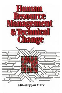 Human Resource Management and Technical Change