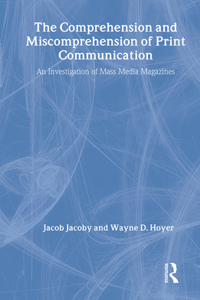 Comprehension and Miscomprehension of Print Communication