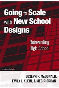 Going to Scale with New School Designs