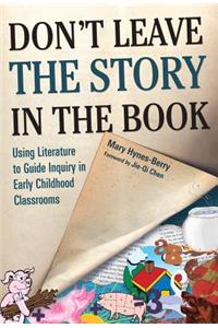 Don't Leave the Story in the Book