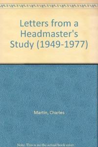 Letters from a Headmaster's Study (1949-1977)