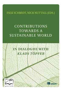 Contributions Towards a Sustainable World