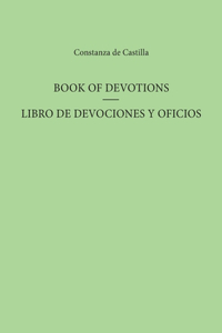 Book of Devotions/Libro de Devociones Y Oficios
