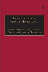 Constantinople and Its Hinterland