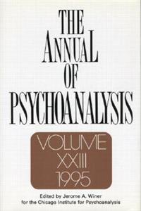 The Annual of Psychoanalysis, V. 23