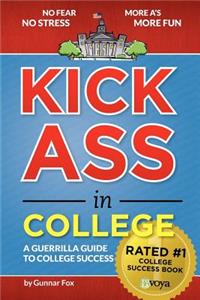 Kick Ass in College