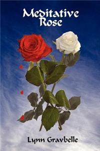 Meditative Rose