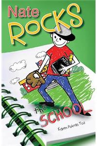 Nate Rocks the School