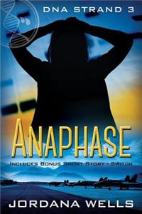 Anaphase: DNA Strand 3