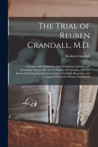 Trial of Reuben Crandall, M.D.