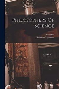 Philosophers Of Science