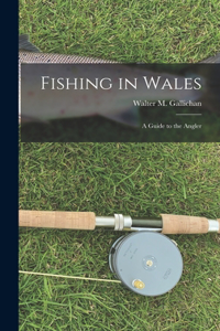 Fishing in Wales
