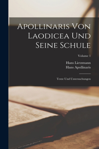 Apollinaris Von Laodicea Und Seine Schule