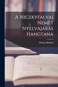 A Niczkyfalvai Német Nyelvajárás Hangtana