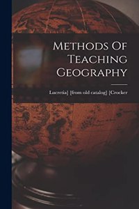 Methods Of Teaching Geography