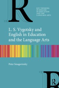 L. S. Vygotsky and English in Education and the Language Arts