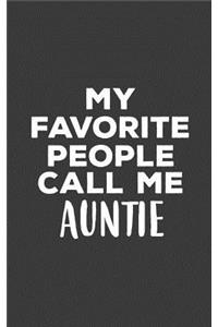 My Favorite People Call Me Auntie