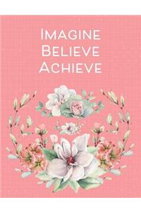 Imagine Believe Achieve
