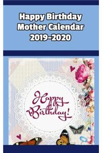 Happy Birthday Mother Calendar 2019-2020