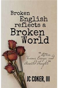 Broken English Reflects a Broken World