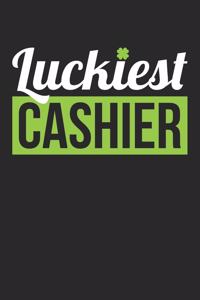 St. Patrick's Day Notebook - Cashier St. Patrick's Day Luckiest Cashier Gift - St. Patrick's Day Journal