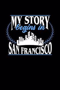 My Story Begins in San Francisco