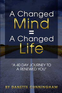Changed Mind = A Change Life