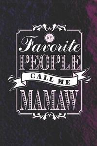 My Favorite People Call Me Mamaw