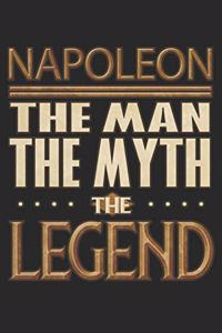 Napoleon The Man The Myth The Legend