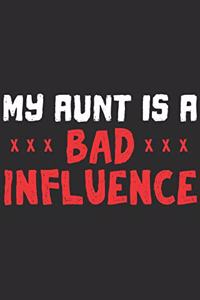 My Aunt Is A Bad Influence