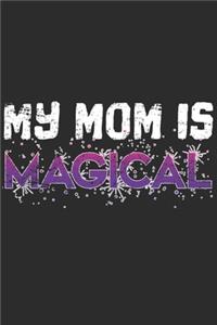 My Mom Is Magical