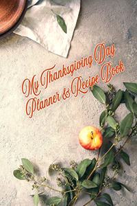 My Thanksgiving Day Planner & Recipe Book