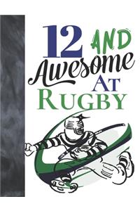 12 And Awesome At Rugby