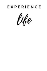 Experience Life
