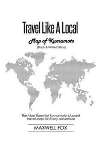 Travel Like a Local - Map of Kumamoto (Black and White Edition)