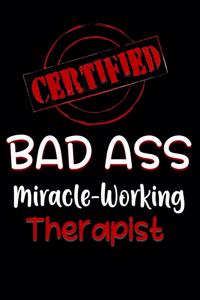 Certified Bad Ass Miracle-Working Therapist